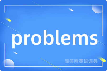 problems