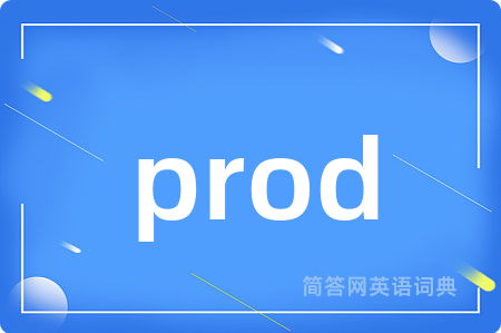 prod