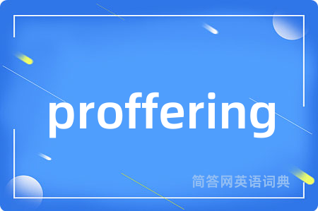 proffering