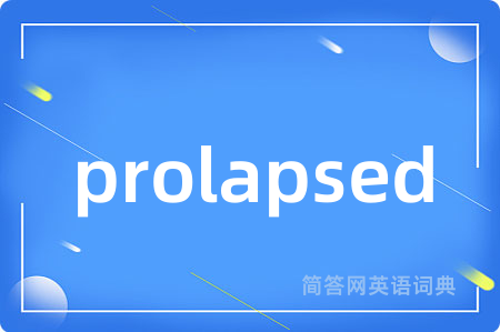 prolapsed