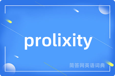 prolixity