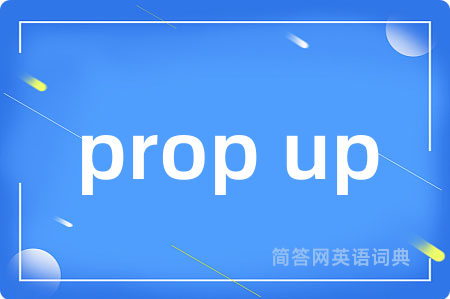 prop up