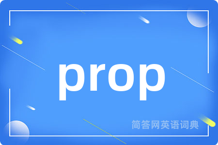 prop