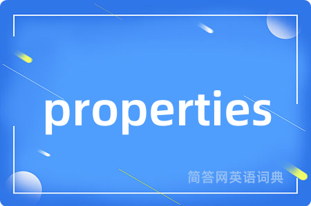 properties