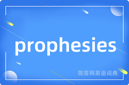 prophesies