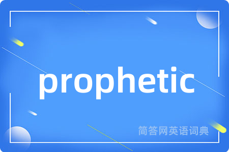 prophetic