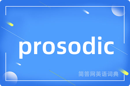 prosodic
