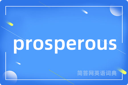 prosperous