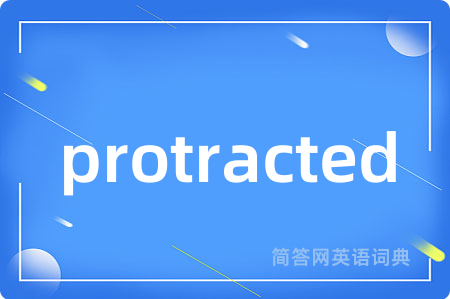 protracted