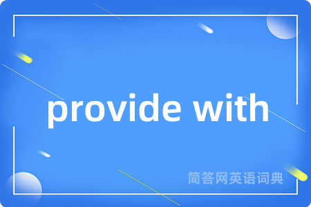 provide with