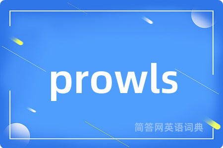 prowls
