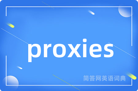 proxies