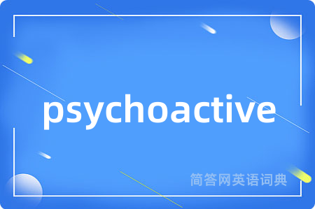 psychoactive