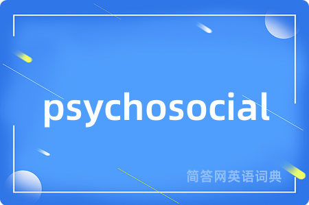 psychosocial