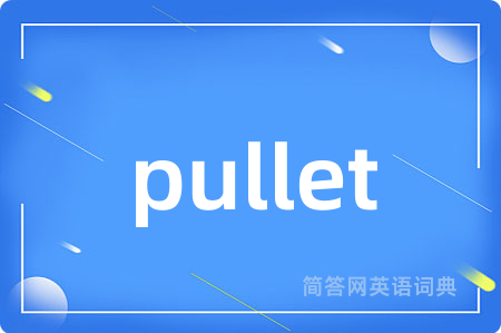pullet
