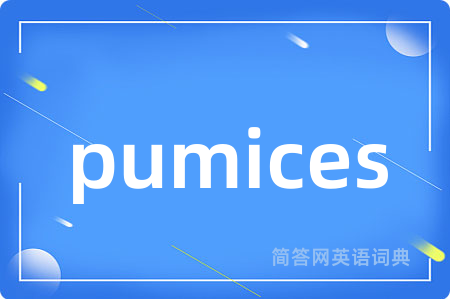 pumices