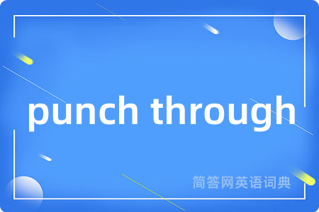 punch through