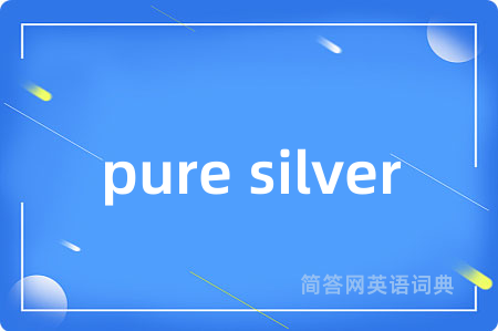 pure silver