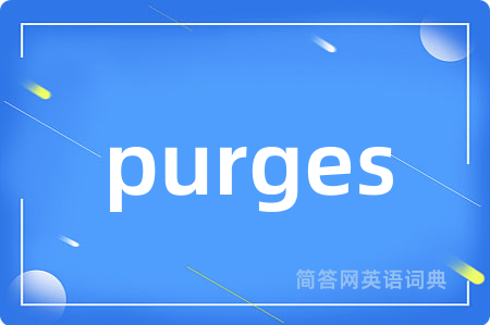 purges