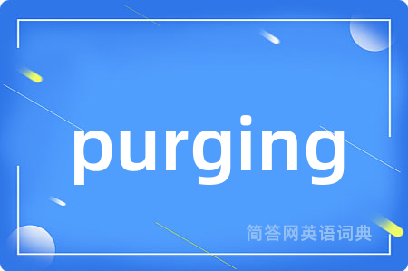 purging