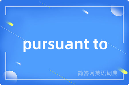 pursuant to