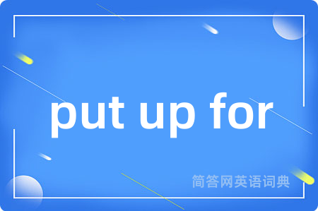 put up for