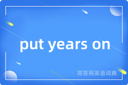 put years on
