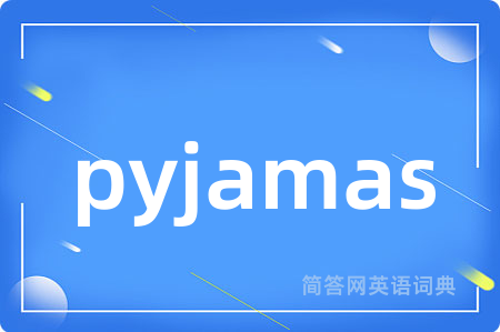 pyjamas