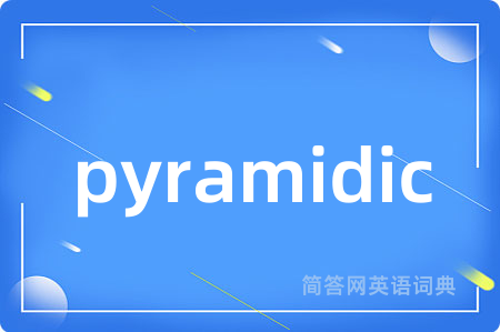 pyramidic