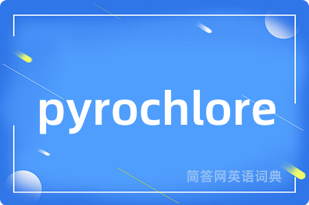pyrochlore