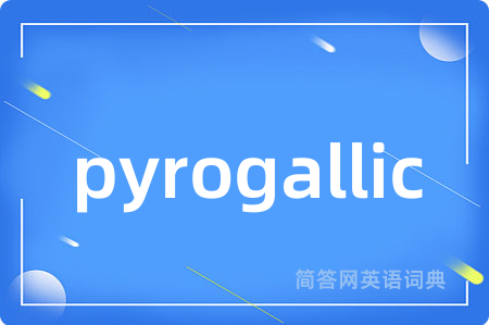 pyrogallic