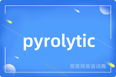 pyrolytic