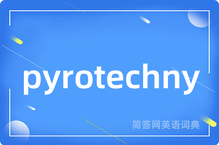 pyrotechny