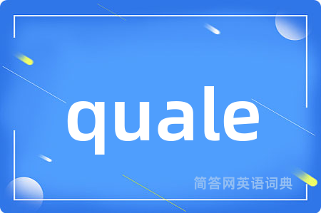 quale