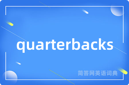 quarterbacks