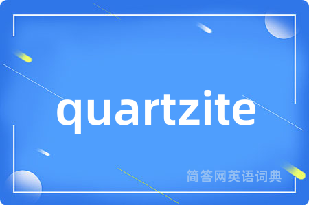 quartzite