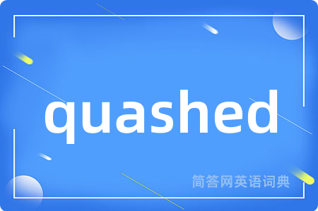 quashed