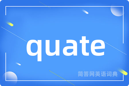 quate