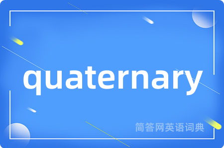 quaternary