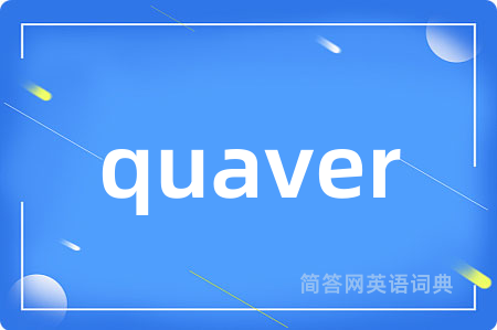 quaver