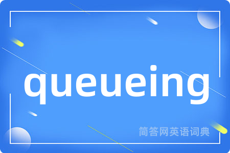 queueing