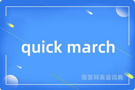 quick march