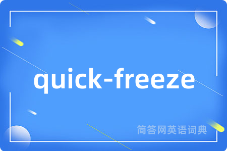 quick-freeze