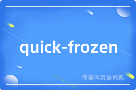 quick-frozen