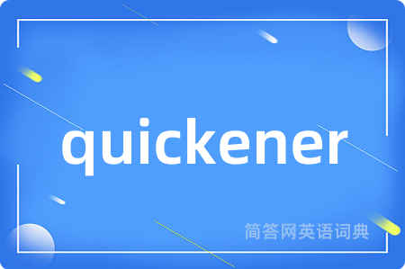 quickener