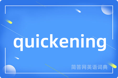 quickening