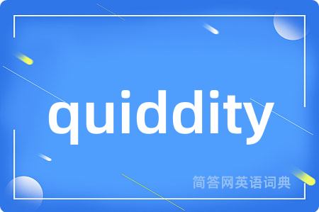 quiddity