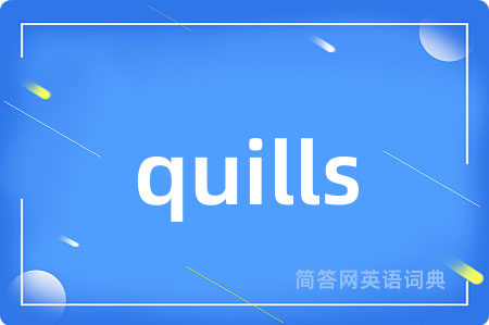 quills