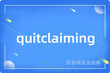 quitclaiming