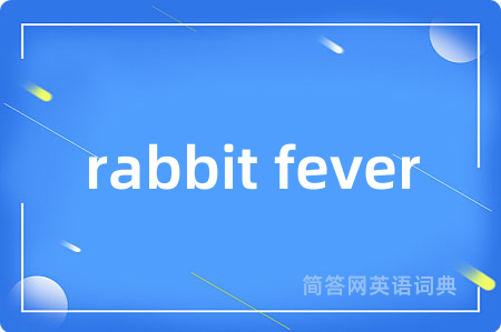 rabbit fever